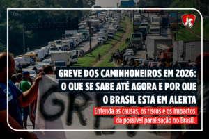 O que se sabe sobre a greve dos caminhoneiros em 2026?